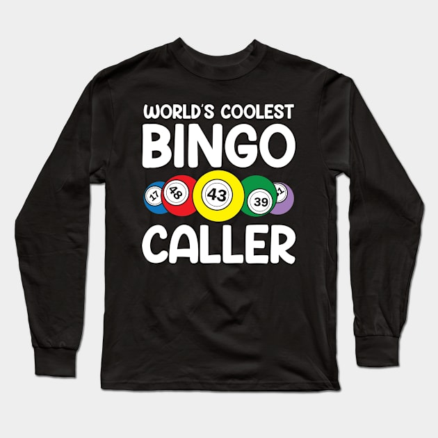 World's Coolest Bingo Caller Long Sleeve T-Shirt by AngelBeez29